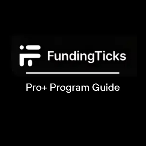FundingTicks Pro+ Made Easy for Traders