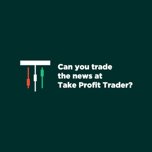 Can You Trade News at Take Profit Trader?