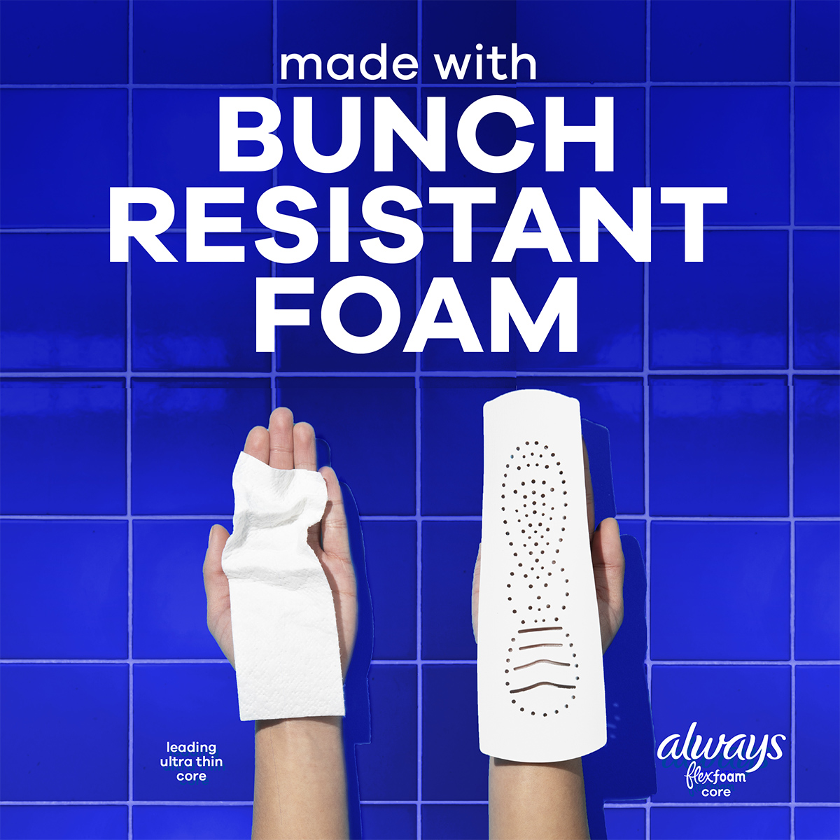 Always Infinity FlexFoam Pads are made with bunch resistant foam. Features an Always Infinity FlexFoam Core vs. Leading Ultra Thin Core.