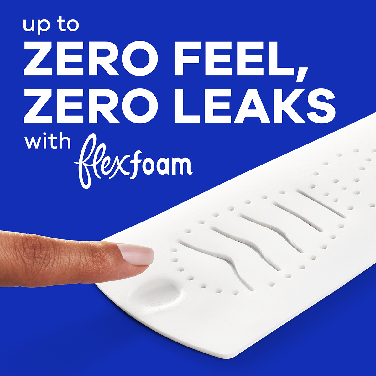 Always Infinity FlexFoam Pads provide up to Zero Feel, Zero Leaks. Features a close-up of an Always FlexFoam Core being pressed.