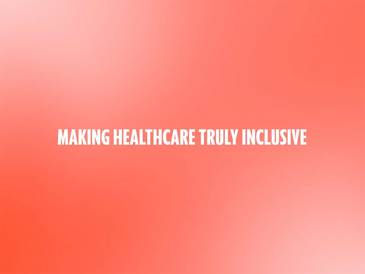 Making healthcare truly inclusive