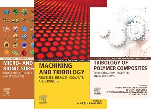 The Elsevier Series in Tribology and Surface Engineering