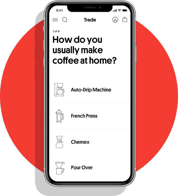 Get Matched - Take the quiz and tell us how you like your coffee. We’ll curate matches just for you.