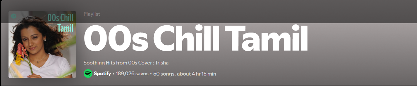Spotify’s “00s Chill Tamil” Playlist
