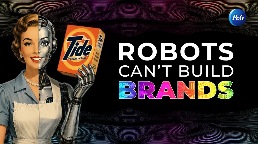 A retro-style woman is half-robot, holding a box of detergent. Text says "Robots Can't Build Brands," emphasizing human creativity.