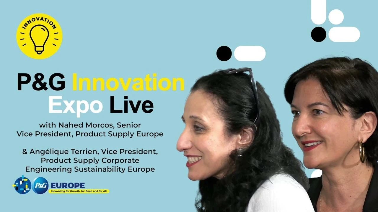 Watch Procter & Gamble | Innovation Expo Live Podcast - Nahed Morcos & Angelique Terrien | Episode 7