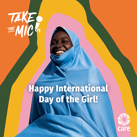 Graphic from CARE. The organization's logo is in the bottom right. A young Black girl in blue smiles brightly with the words “Take the Mic” and “Happy International Day of the Girl!” displayed.
