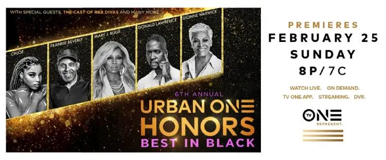 A black, gold and white image promotes the Urban One Honors recipients. It includes a row of five images featuring two male and three female black artists. Details, date and time for when to watch, are included in black and gold letters.
