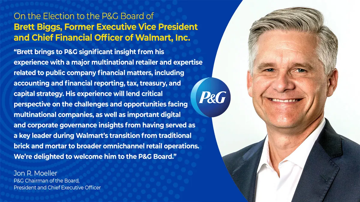 A headshot of a man with short graying hair is next to a long quote from Procter and Gamble's chief executive officer, Jon Moeller, on the election of Brett Briggs to the company's board of directors.