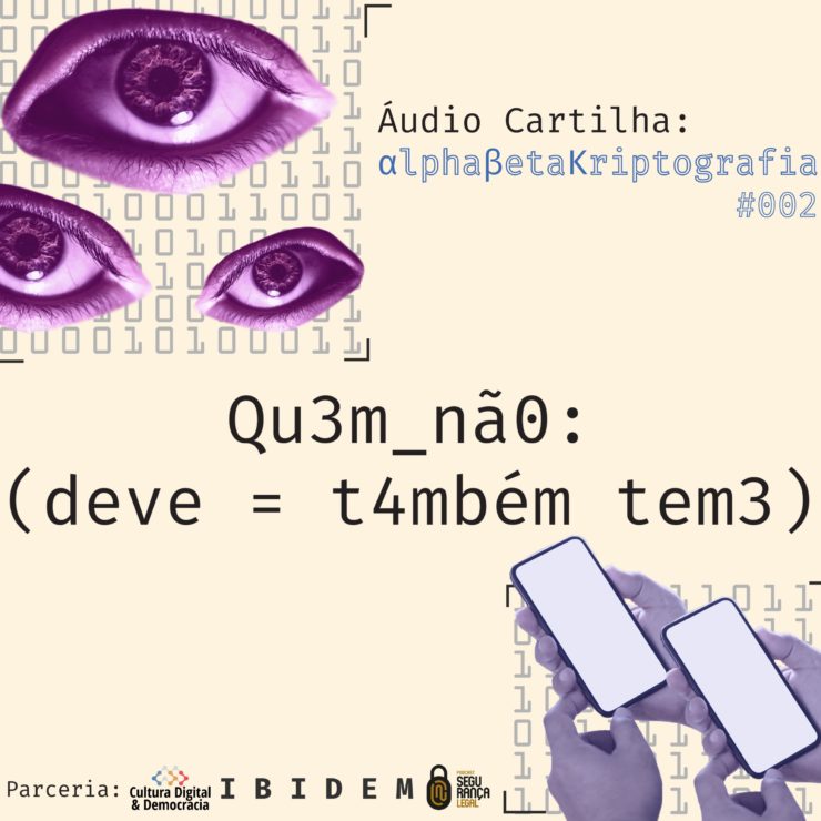 Capa do episódio #002 – "Quem não deve também teme" da áudio cartilha AlphaBetaKriptografia