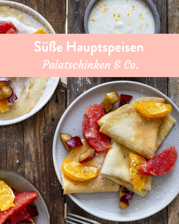 Süße Hauptspeisen
