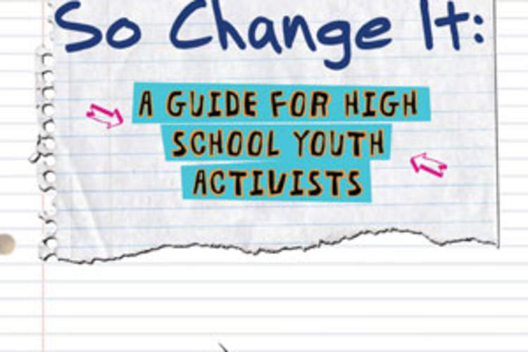 So Change It: A Guide For High School Youth Activists Img