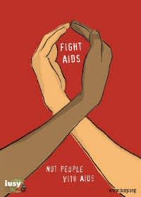 Fight AIDS - Not People With AIDS. Image courtesy of iusy.com.