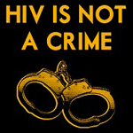 HIV Is Not a Crime