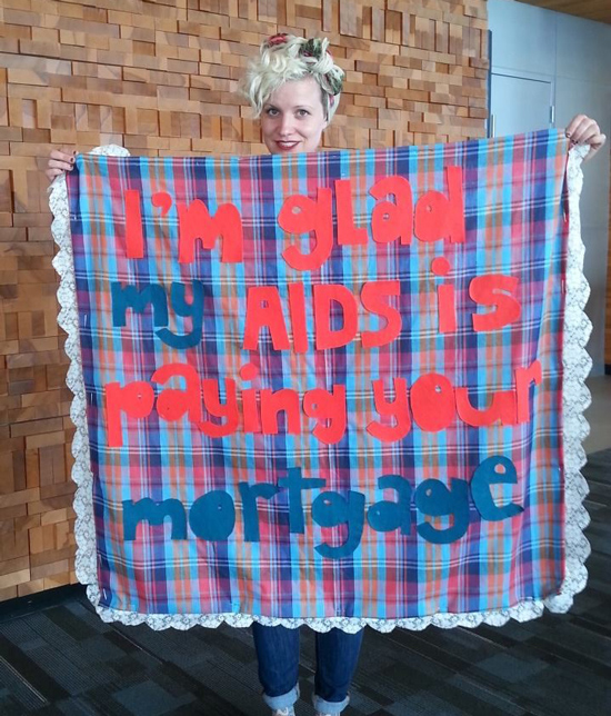 I am glad my AIDS is paying for your mortgage