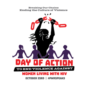 Day of Action to End Violence Against Women Living With HIV