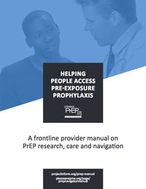 Helping People Access PrEP: A Frontline Provider Manual on PrEP Research, Care and Navigation