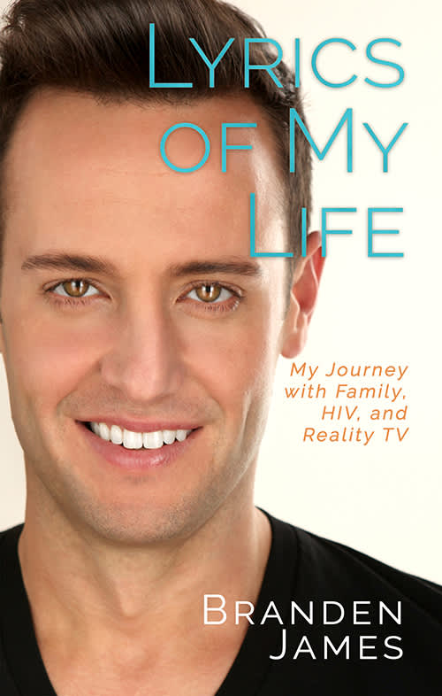Branden James memoir Lyrics of My Life: My Journey with Family, HIV, and Reality TV