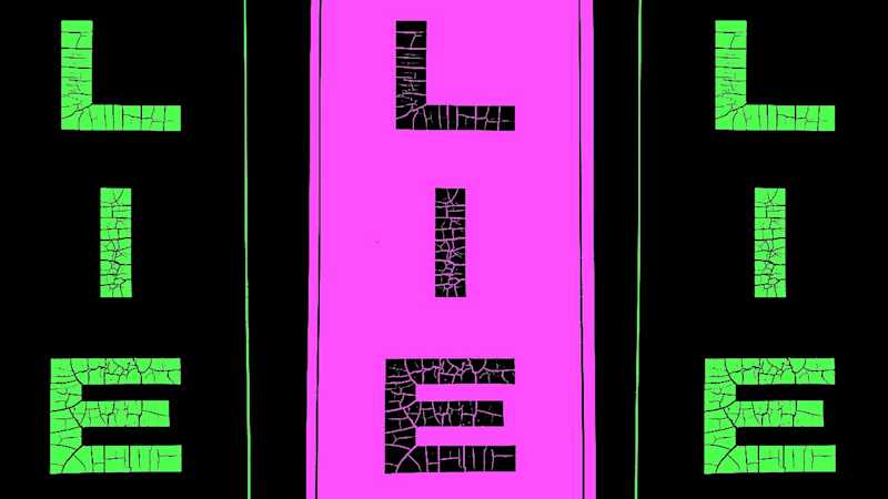 This is a photo that states "LIE" the photo is colored in black, purple and green.
