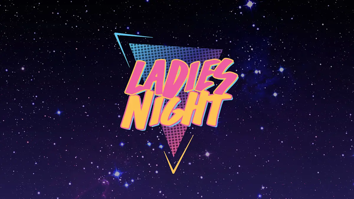 Ladies Night — Branding / Design / Audio Production