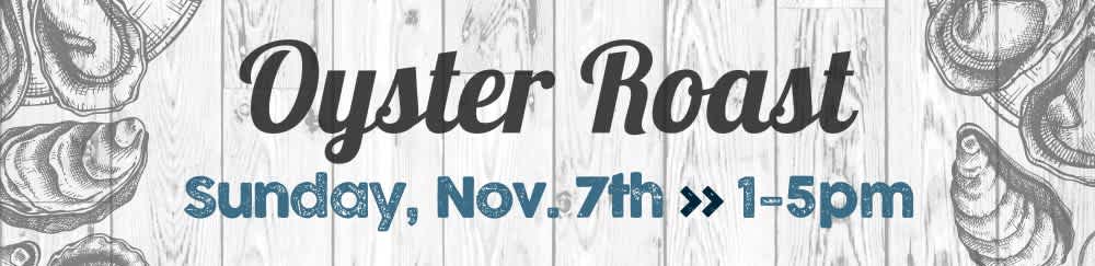 Oyster Roast - Nov. 7th