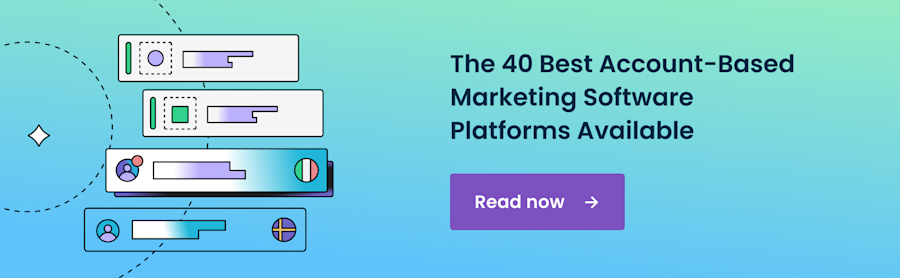 The 40 Best Account-Based Marketing Software Platforms Available in 2025
