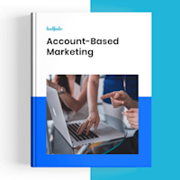 The Marketer's Guide to Account-Based Marketing