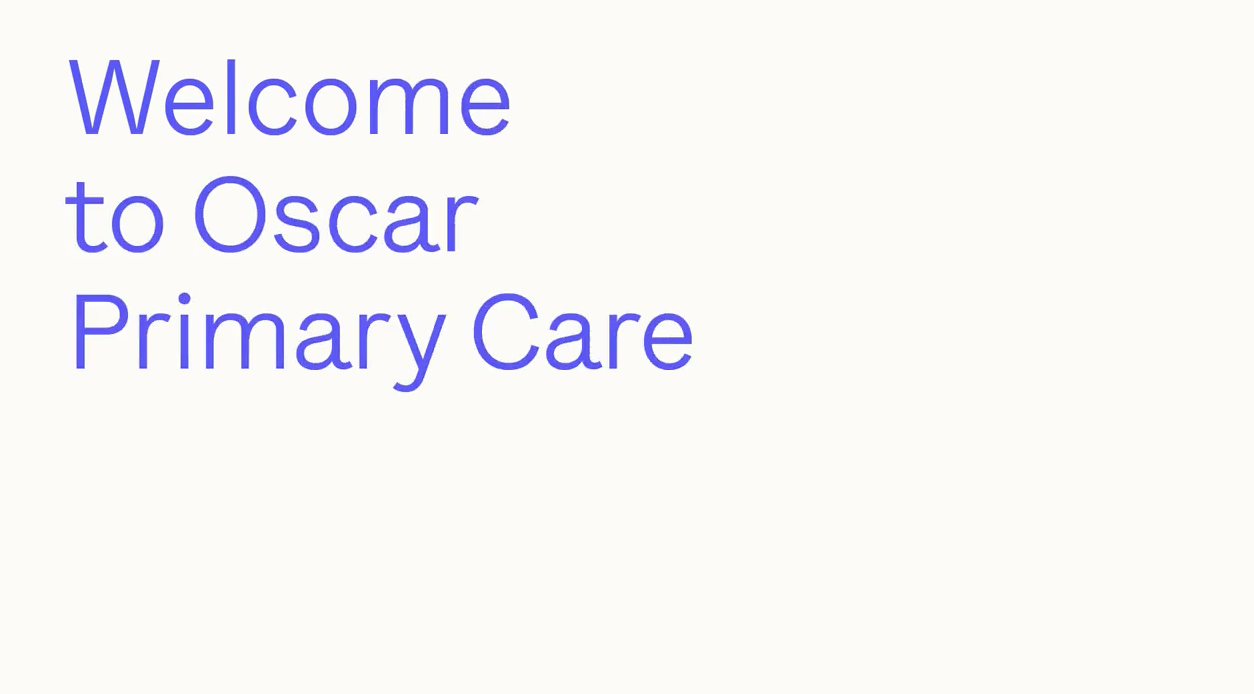 Screen reads, "Start with Oscar Primary Care"