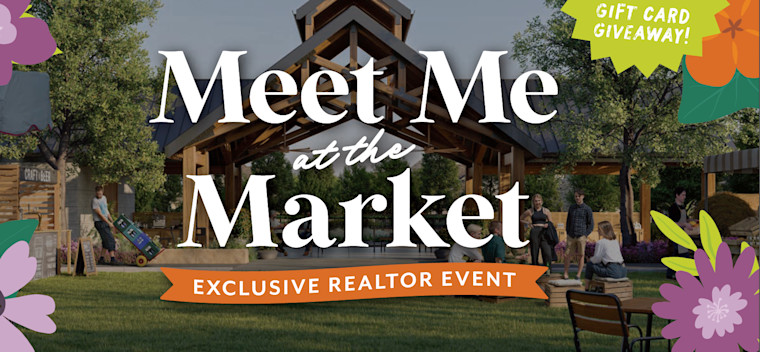 Meet Me at the Market: REALTOR® Event