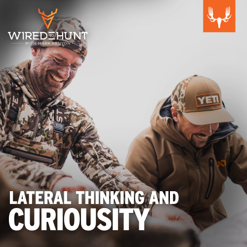 Ep. 769: How Lateral Thinking and Curiosity Can Make You a Better Deer Hunter