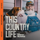 Ep. 211: THIS COUNTRY LIFE - If She Can Hit A Cow She Can Hit A Turkey