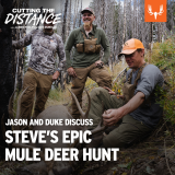 Ep. 56: Jason and Duke Discuss Steve's Epic Mule Deer Hunt