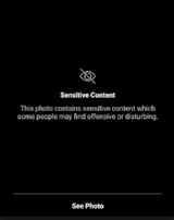 Sensitive Content black screen; text: This photo contains sensitive content which some people may find offensive or disturbing. See Photo