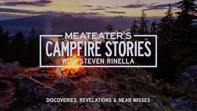 MEATEATER'S CAMPFIRE STORIES WITH STEVEN RINELLA — DISCOVERIES, REVELATIONS & NEAR MISSES