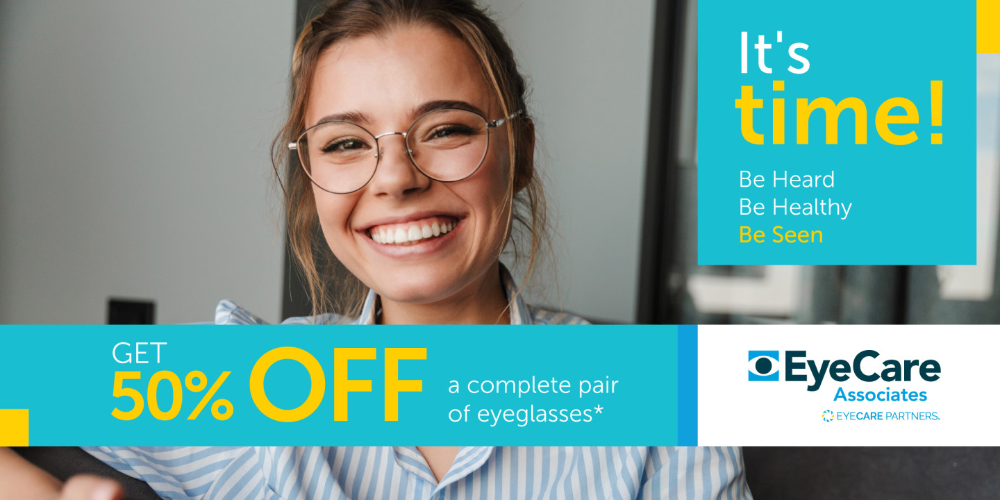 Get 50% Off a Complete Pair of Eyeglasses!*