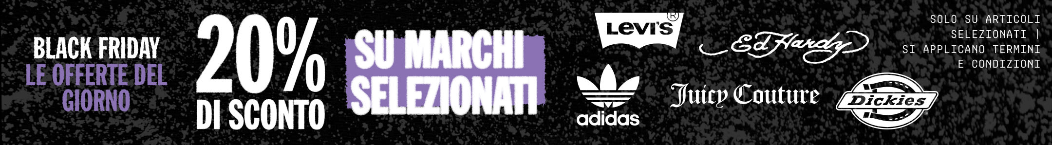 20% DI SCONTO SU MARCHI SELEZIONATI