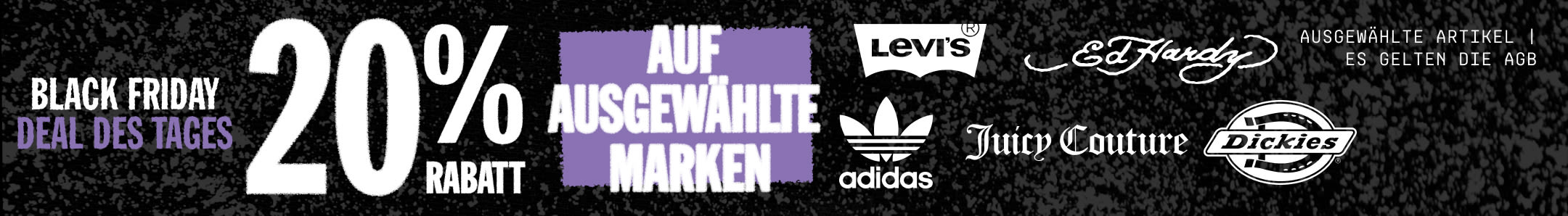 20 % RABATT AUF AUSGEWÄHLTE MARKEN