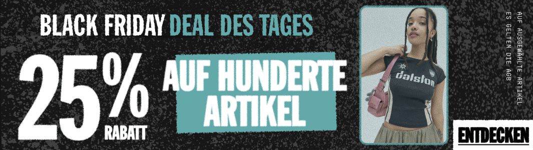 25 % RABATT AUF HUNDERTE ARTIKEL