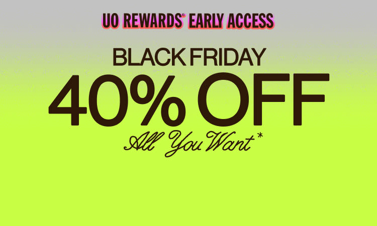 Black Friday 40% off UO Rewards Early Access