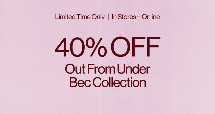 40% off Out From Under Bec Collection sale banner.
