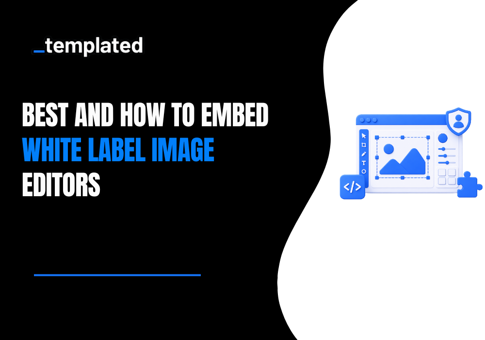 5 Best White Label Image Editors (And How to Embed Them in Minutes)