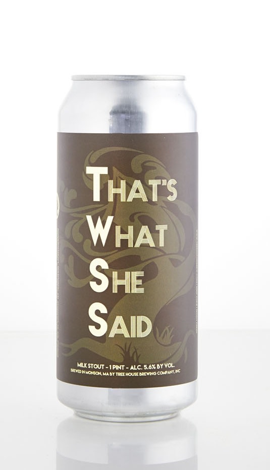 Tree House Brewing Company That’s What She Said