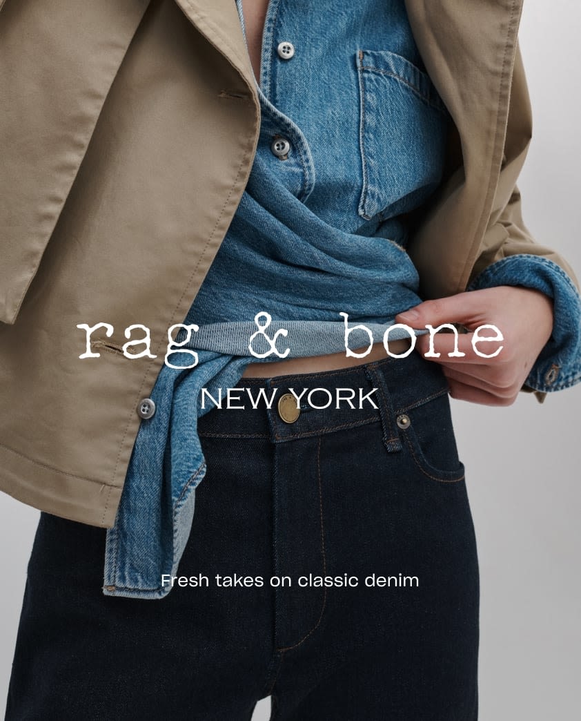rag & bone
Fresh takes on classic denim
