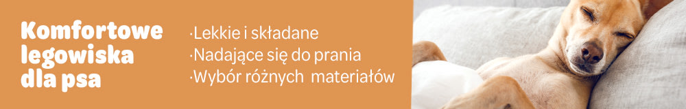 Komfortowe legowiska dla psa: lekkie i składane, nadające się do prania, wybór różnych materiałów