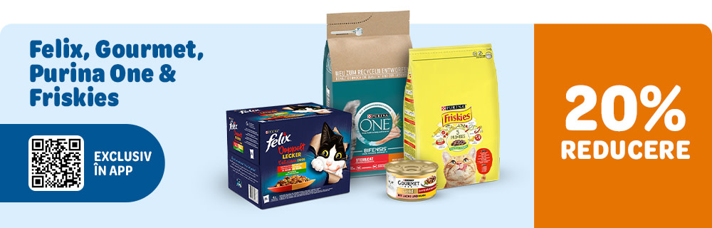 20% reducere la Felix, Gourmet, Purina One, Friskies. Exclusiv in App!