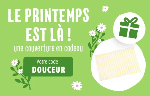 Une couverture offerte à partir de 69€ d'achats !