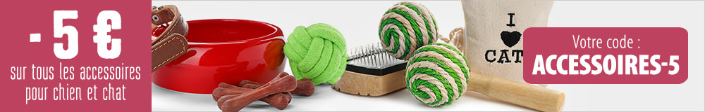 5 € de remise sur les accessoires chat et chien hors litière et antiparasitaires