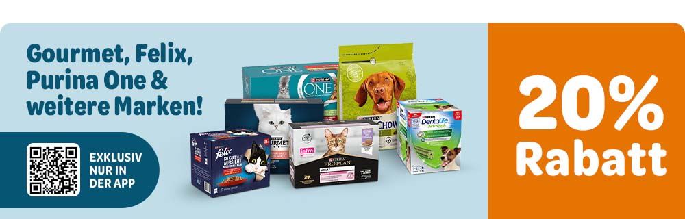 Exklusiv nur in der App: Gourmet, Felix, Purina One & weitere Marken! - 20% Rabatt
