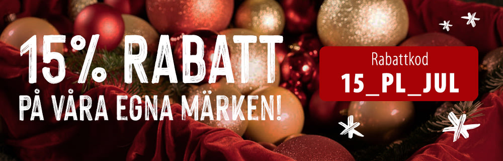 15% rabatt på våra egna märken