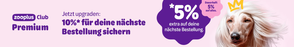 zooplus Club Premium: Jetzt upgraden: 10%* für deine nächste Bestellung sichern. *5% extra auf deine nächste Bestellung. Dauerhaft 5% auf alles